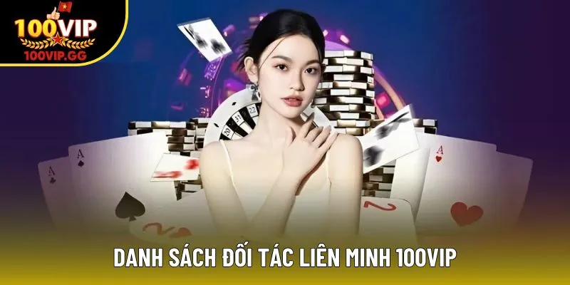 Danh sách đối tác liên minh 100VIP