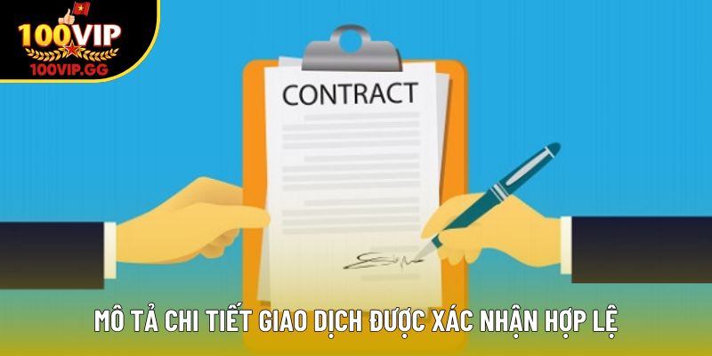 Mô tả chi tiết giao dịch được xác nhận hợp lệ