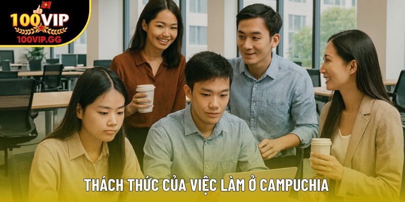 Thách thức của việc làm ở Campuchia