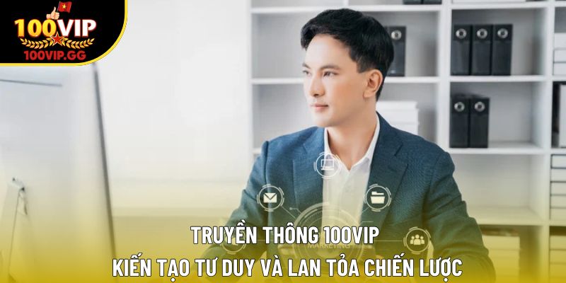 Truyền Thông 100VIP